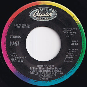 Bob Seger & The Silver Bullet Band - Old Time Rock & Roll / Till It Shines (7 inch Record / Used)
