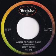 Load image into Gallery viewer, Jerry Butler - Find Another Girl / When Trouble Calls (7 inch Record / Used)
