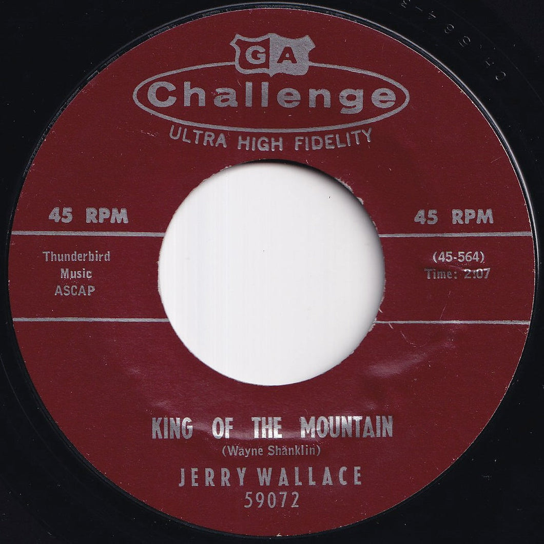 Jerry Wallace - King Of The Mountain / You're Singing Our Love Some To Somebody Else (7 inch Record / Used)