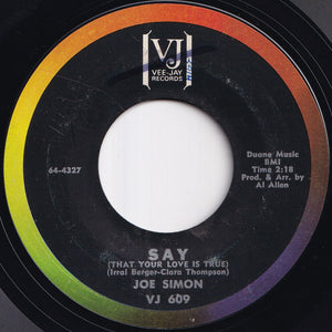 Joe Simon - My Adorable One / Say (That Your Love Is True) (7 inch Record / Used)