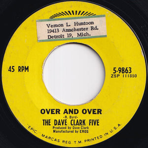 Dave Clark Five - Over And Over / I'll Be Yours (My Love) (7 inch Record / Used)