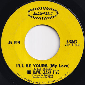 Dave Clark Five - Over And Over / I'll Be Yours (My Love) (7 inch Record / Used)