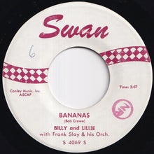 Load image into Gallery viewer, Billy &amp; Lillie - Bananas / Ain&#39;t Comin&#39; Back To You (7 inch Record / Used)
