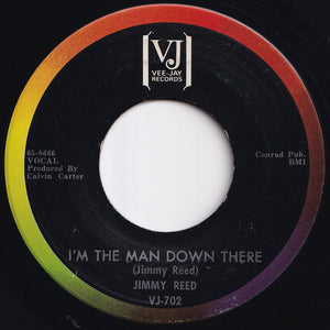 Jimmy Reed - I'm The Man Down There / Left Handed Woman (7 inch Record / Used)