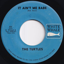 画像をギャラリービューアに読み込む, Turtles - It Ain&#39;t Me Babe / Almost There (7 inch Record / Used)
