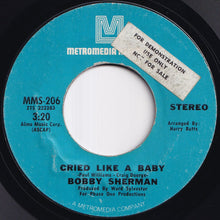画像をギャラリービューアに読み込む, Bobby Sherman - Cried Like A Baby / Is Anybody There (7 inch Record / Used)
