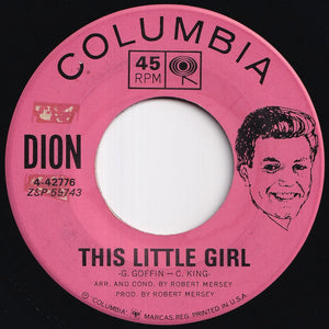 Dion - This Little Girl / The Loneliest Man In The World (7 inch Record / Used)
