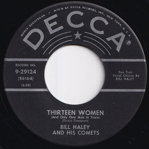 Bill Haley And His Comets - Thirteen Women / (We're Gonna) Rock Around The Clock (7 inch Record / Used)