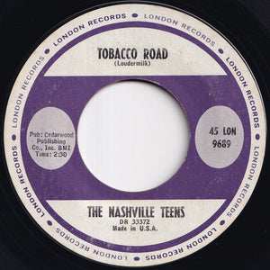 Nashville Teens - Tobacco Road / I Like It Like That (7 inch Record / Used)