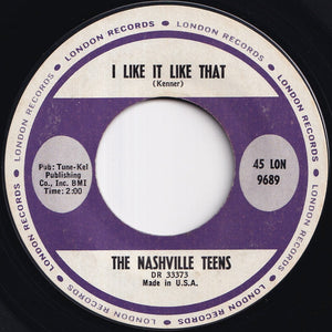 Nashville Teens - Tobacco Road / I Like It Like That (7 inch Record / Used)