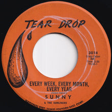Load image into Gallery viewer, Sunny &amp; The Sunglows - Talk To Me / Every Week, Every Month, Every Year (7 inch Record / Used)
