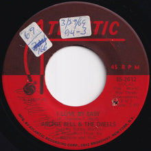 Load image into Gallery viewer, Archie Bell &amp; The Drells - I Love My Baby / Just A Little Closer (7 inch Record / Used)
