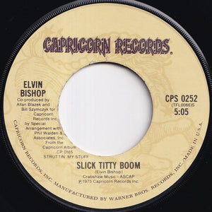Elvin Bishop - Fooled Around And Fell In Love / Slick Titty Boom (7 inch Record / Used)