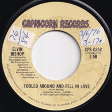 Load image into Gallery viewer, Elvin Bishop - Fooled Around And Fell In Love / Slick Titty Boom (7 inch Record / Used)
