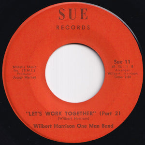 Wilbert Harrison One Man Band - Let's Work Together (Part 1) / (Part 2) (7 inch Record / Used)