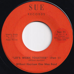 Wilbert Harrison One Man Band - Let's Work Together (Part 1) / (Part 2) (7 inch Record / Used)