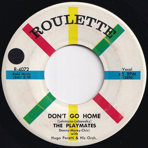 Playmates - Don't Go Home / Can't You Get It Through Your Head (7 inch Record / Used)