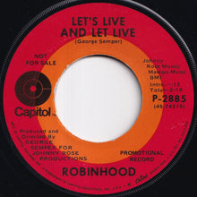 Load image into Gallery viewer, Robinhood - Don&#39;t Be Afraid Of Love / Let&#39;s Live And Let Live (7 inch Record / Used)
