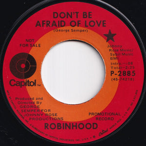 Robinhood - Don't Be Afraid Of Love / Let's Live And Let Live (7 inch Record / Used)
