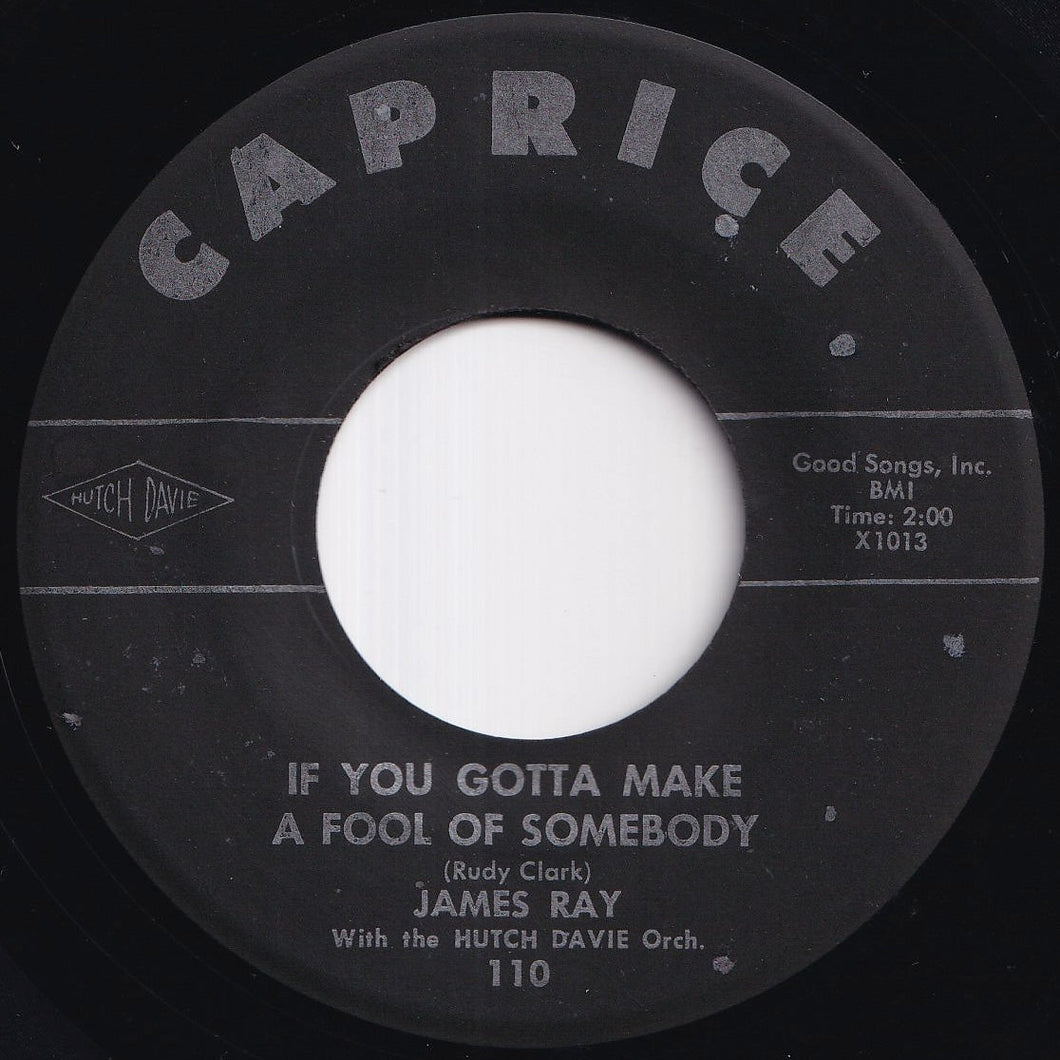 James Ray - If You Gotta Make A Fool Of Somebody / It's Been A Drag (7 inch Record / Used)