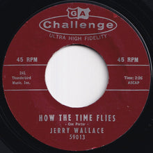 Load image into Gallery viewer, Jerry Wallace - How The Time Flies / With This Ring (7 inch Record / Used)
