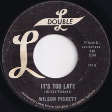 Load image into Gallery viewer, Wilson Pickett - It&#39;s Too Late / I&#39;m Gonna Love You (7 inch Record / Used)
