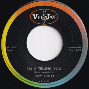Jerry Butler - I'm A Telling You / I See A Fool (7 inch Record / Used)