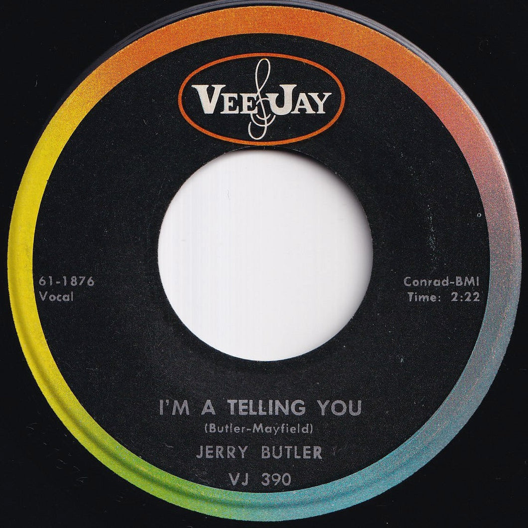 Jerry Butler - I'm A Telling You / I See A Fool (7 inch Record / Used)