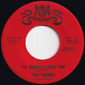 Tokens - Tonight I Fell In Love / I'll Always Love You (7 inch Record / Used)