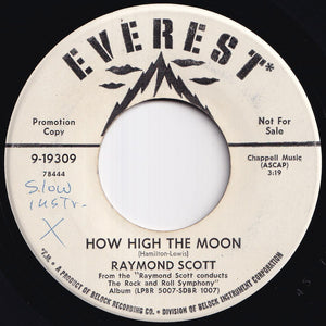 Raymond Scott - How High The Moon / What Is This Thing Called Love (7 inch Record / Used)