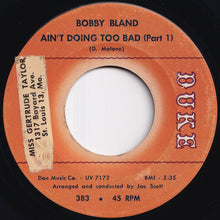 Load image into Gallery viewer, Bobby Bland - Ain&#39;t Doing Too Bad (Part 1) / (Part 2) (7 inch Record / Used)
