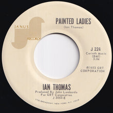 画像をギャラリービューアに読み込む, Ian Thomas - Painted Ladies / Will You Still Love Me (7 inch Record / Used)

