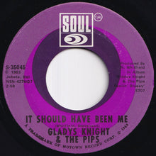 Load image into Gallery viewer, Gladys Knight &amp; The Pips - It Should Have Been Me / You Don&#39;t Love Me No More (7 inch Record / Used)
