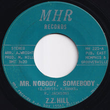 Load image into Gallery viewer, Z.Z. Hill - Mr. Nobody, Somebody / Think People (7 inch Record / Used)
