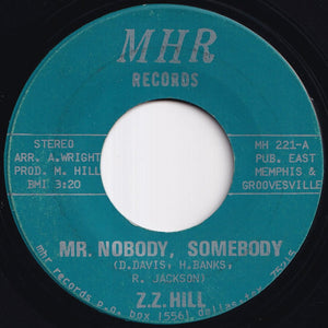 Z.Z. Hill - Mr. Nobody, Somebody / Think People (7 inch Record / Used)
