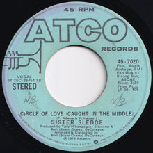 画像をギャラリービューアに読み込む, Sister Sledge - Circle Of Love (Caught In The Middle) (Stereo) / (Mono) (7 inch Record / Used)
