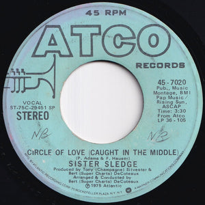 Sister Sledge - Circle Of Love (Caught In The Middle) (Stereo) / (Mono) (7 inch Record / Used)