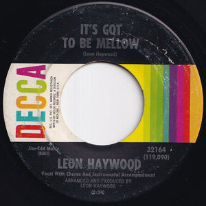 Leon Haywood - It's Got To Be Mellow / Cornbread And Buttermilk (7 inch Record / Used)