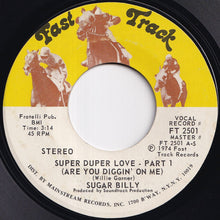 画像をギャラリービューアに読み込む, Sugar Billy - Super Duper Love (Are You Diggin&#39; On Me) (Part 1) / (Part 2) (7 inch Record / Used)
