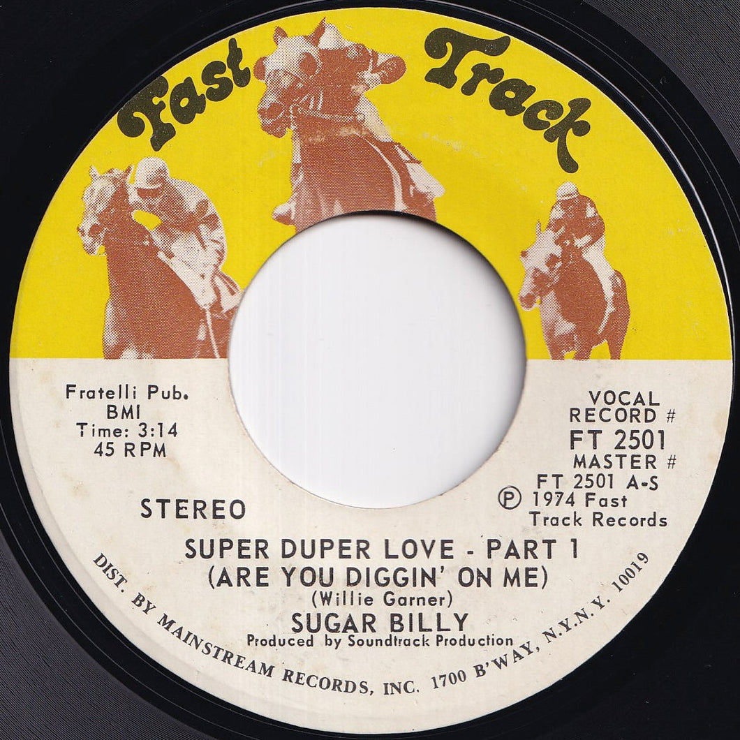 Sugar Billy - Super Duper Love (Are You Diggin' On Me) (Part 1) / (Part 2) (7 inch Record / Used)