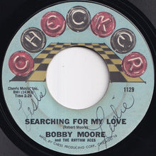 Load image into Gallery viewer, Bobby Moore &amp; The Rhythm Aces - Searching For My Love / Hey, Mr. D.J. (7 inch Record / Used)
