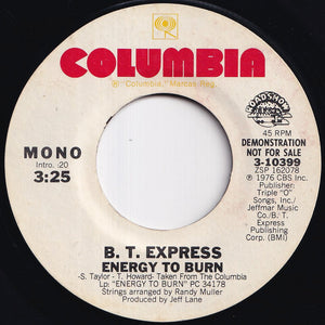B. T. Express - Energy To Burn (Stereo) / (Mono) (7 inch Record / Used)