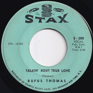 Rufus Thomas - Sister's Got A Boyfriend / Talkin' Bout True Love (7 inch Record / Used)