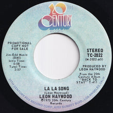Load image into Gallery viewer, Leon Haywood - La La Song (Stereo) / (Mono) (7 inch Record / Used)
