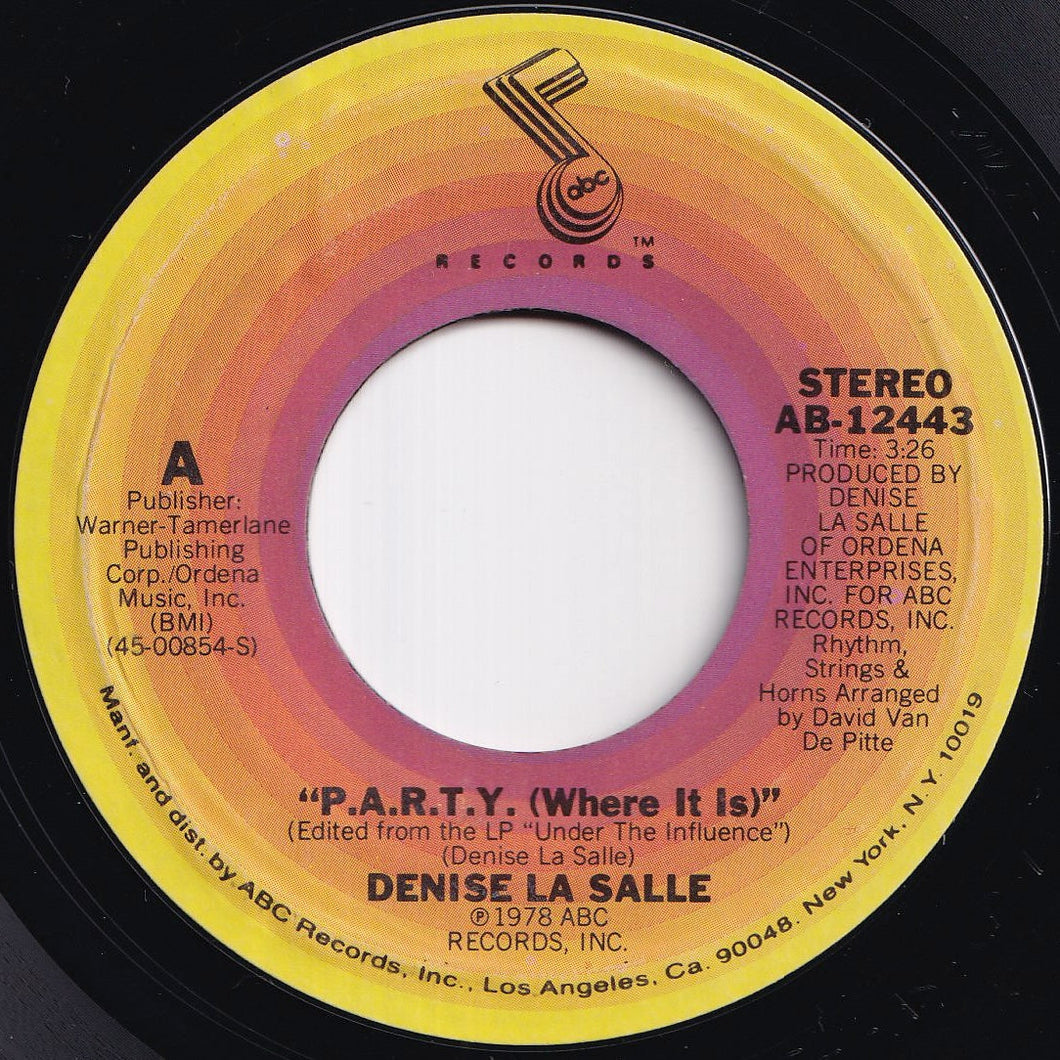 Denise La Salle - P.A.R.T.Y. (Where It Is) / Under The Influence (7 inch Record / Used)