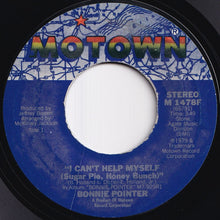 Load image into Gallery viewer, Bonnie Pointer - I Can&#39;t Help Myself (Sugar Pie, Honey Bunch) / I Wanna Make It (In Your World) (7 inch Record / Used)
