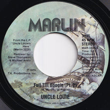 Load image into Gallery viewer, Uncle Louie - Full Tilt Boogie (Pt. 1) / (Pt. 2) (7 inch Record / Used)
