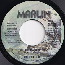 Load image into Gallery viewer, Uncle Louie - Full Tilt Boogie (Pt. 1) / (Pt. 2) (7 inch Record / Used)
