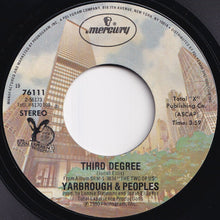 Load image into Gallery viewer, Yarbrough &amp; Peoples - Third Degree / Want You Back Again (7 inch Record / Used)
