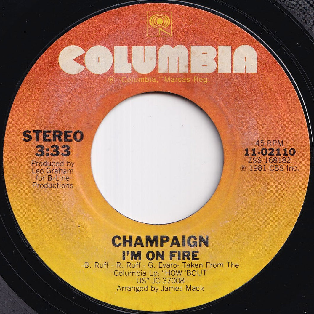 Champaign - I'm On Fire / Spinnin' (7 inch Record / Used)